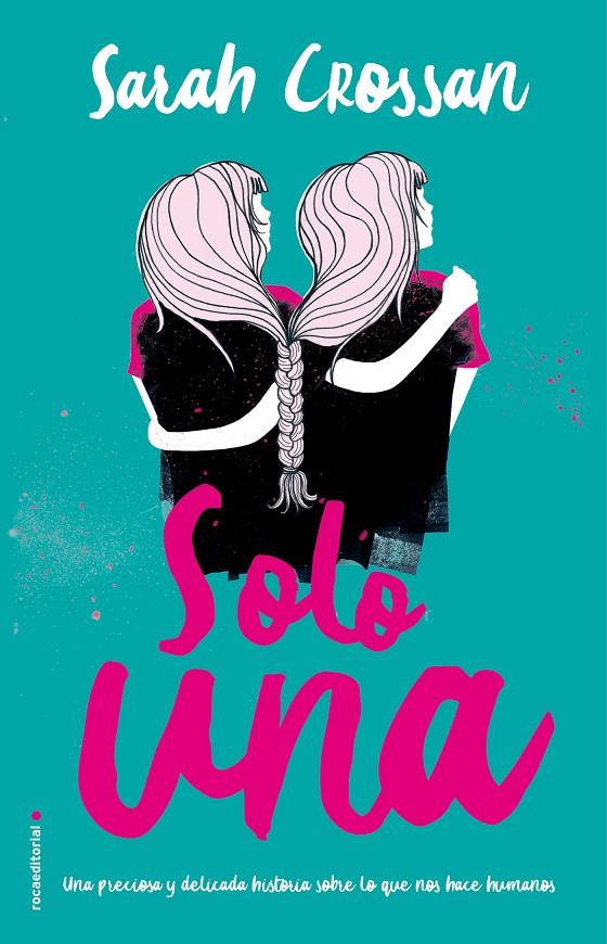 SOLO UNA | 9788417167073 | CROSSAN, SARAH | Llibreria Ombra | Llibreria online de Rubí, Barcelona | Comprar llibres en català i castellà online