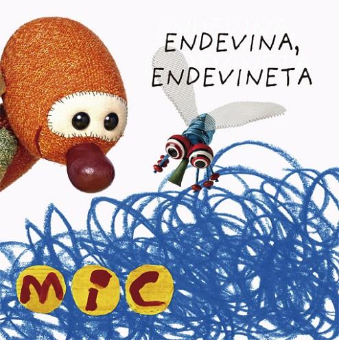 MIC. ENDEVINA, ENDEVINETA | 9788424672577 | GIMÓ, LAIA/MESEGUER, MAICA/TRIAS, MANEL | Llibreria Ombra | Llibreria online de Rubí, Barcelona | Comprar llibres en català i castellà online