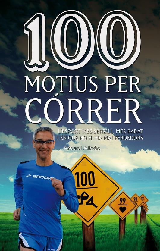 100 MOTIUS PER CÓRRER | 9788490342091 | ARCADI ALIBES | Llibreria Ombra | Llibreria online de Rubí, Barcelona | Comprar llibres en català i castellà online