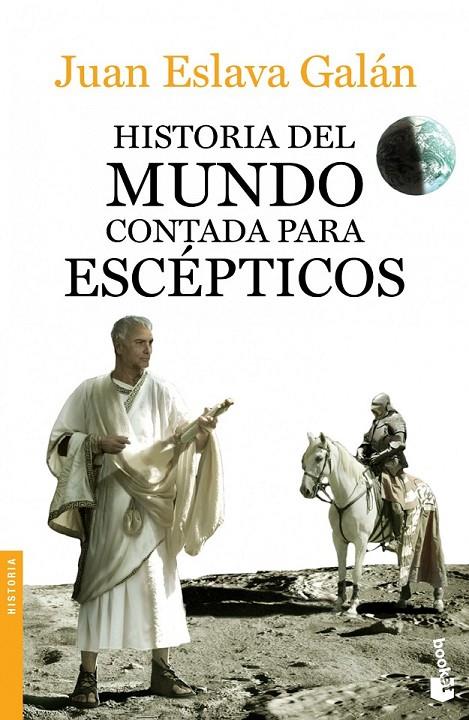 HISTORIA DEL MUNDO CONTADA PARA ESCÉPTICOS | 9788408123828 | ESLAVA GALÁN, JUAN  | Llibreria Ombra | Llibreria online de Rubí, Barcelona | Comprar llibres en català i castellà online