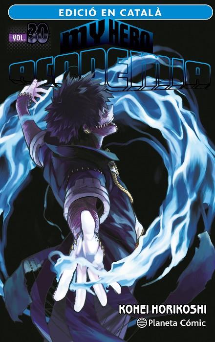 MY HERO ACADEMIA Nº 30 (CATALÀ) | 9788411402040 | HORIKOSHI, KOHEI | Llibreria Ombra | Llibreria online de Rubí, Barcelona | Comprar llibres en català i castellà online