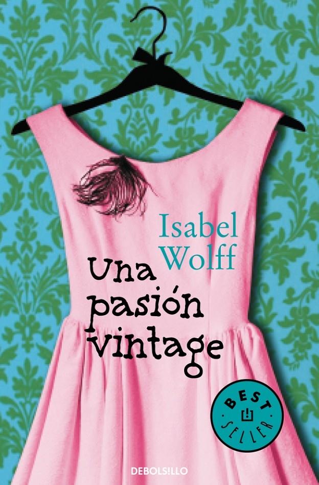 UNA PASIÓN VINTAGE | 9788490322680 | ISABEL WOLFF | Llibreria Ombra | Llibreria online de Rubí, Barcelona | Comprar llibres en català i castellà online