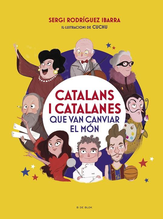 CATALANS I CATALANES QUE VAN CANVIAR EL MÓN | 9788418054969 | RODRÍGUEZ IBARRA, SERGI / CUCHU | Llibreria Ombra | Llibreria online de Rubí, Barcelona | Comprar llibres en català i castellà online