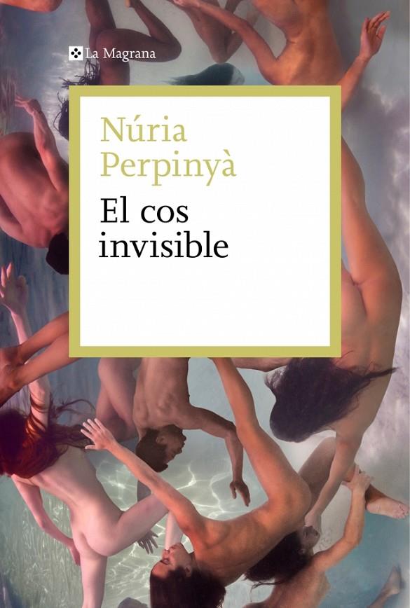 EL COS INVISIBLE | 9788410009578 | PERPINYÀ, NÚRIA | Llibreria Ombra | Llibreria online de Rubí, Barcelona | Comprar llibres en català i castellà online