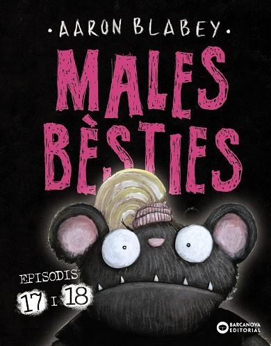 MALES BÈSTIES. EPISODIS 17 I 18 | 9788448964450 | BLABEY, AARON | Llibreria Ombra | Llibreria online de Rubí, Barcelona | Comprar llibres en català i castellà online