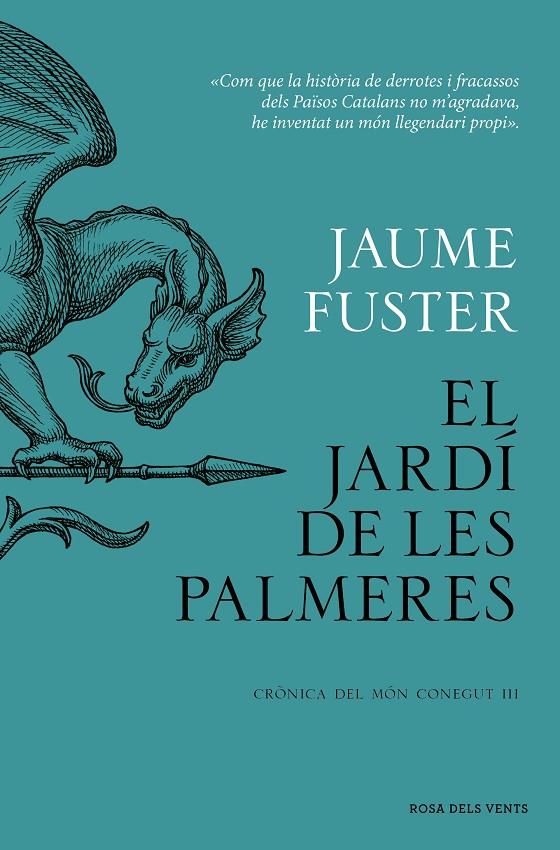 EL JARDÍ DE LES PALMERES (CRÒNICA DEL MÓN CONEGUT III) | 9788419756282 | FUSTER, JAUME | Llibreria Ombra | Llibreria online de Rubí, Barcelona | Comprar llibres en català i castellà online