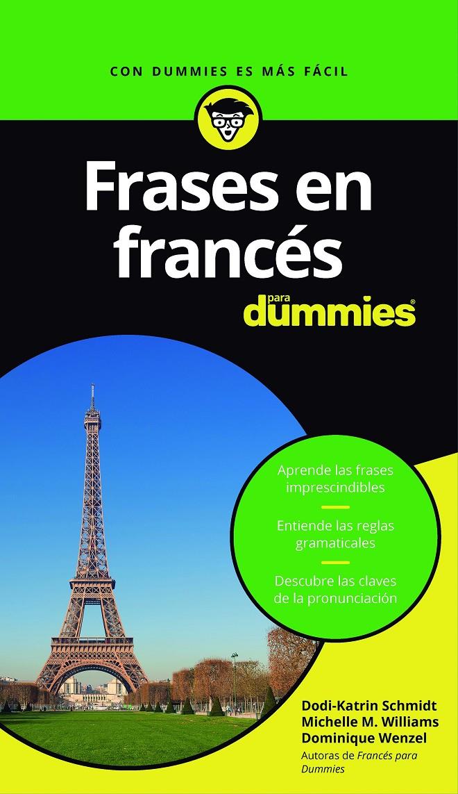 FRASES EN FRANCÉS PARA DUMMIES | 9788432903342 | DODI-KATRIN SCHMIDT/MICHELLE M. WILLIAMS/DOMINIQUE WENZEL | Llibreria Ombra | Llibreria online de Rubí, Barcelona | Comprar llibres en català i castellà online