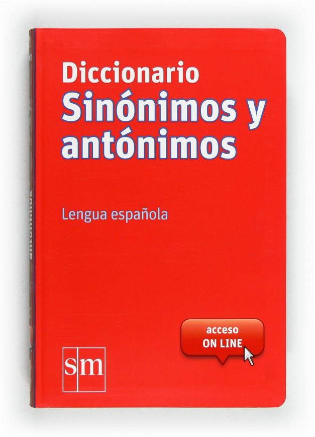 DICC.SINONIMOS Y ANTONIMOS 12 | 9788467541403 | EQUIPO PEDAGÓGICO EDICIONES SM, | Llibreria Ombra | Llibreria online de Rubí, Barcelona | Comprar llibres en català i castellà online