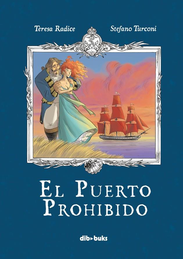 EL PUERTO PROHIBIDO | 9788416507085 | RADICE, TERESA | Llibreria Ombra | Llibreria online de Rubí, Barcelona | Comprar llibres en català i castellà online