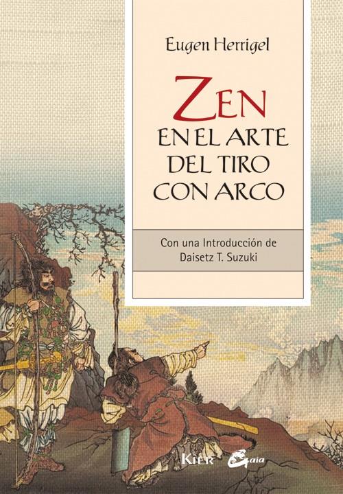 ZEN EN EL ARTE DEL TIRO CON ARCO | 9788484454540 | HERRIGEL, EUGEN | Llibreria Ombra | Llibreria online de Rubí, Barcelona | Comprar llibres en català i castellà online