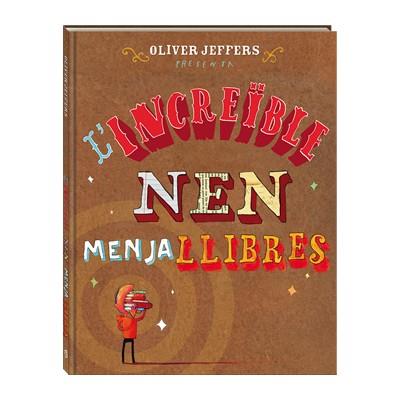 L'INCREÏBLE NEN MENJALLIBRES | 9788494080241 | OLIVER JEFFERS | Llibreria Ombra | Llibreria online de Rubí, Barcelona | Comprar llibres en català i castellà online