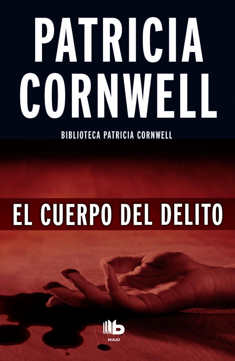 EL CUERPO DEL DELITO | 9788490702956 | CORNWELL, PATRICIA | Llibreria Ombra | Llibreria online de Rubí, Barcelona | Comprar llibres en català i castellà online