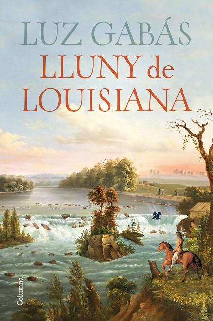 LLUNY DE LOUISIANA | 9788466430029 | GABÁS, LUZ | Llibreria Ombra | Llibreria online de Rubí, Barcelona | Comprar llibres en català i castellà online