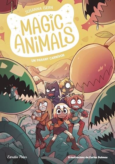 MAGIC ANIMALS 8. UN PARANY CARNÍVOR | 9788413899473 | ISERN, SUSANNA / DALMAU, CARLES | Llibreria Ombra | Llibreria online de Rubí, Barcelona | Comprar llibres en català i castellà online