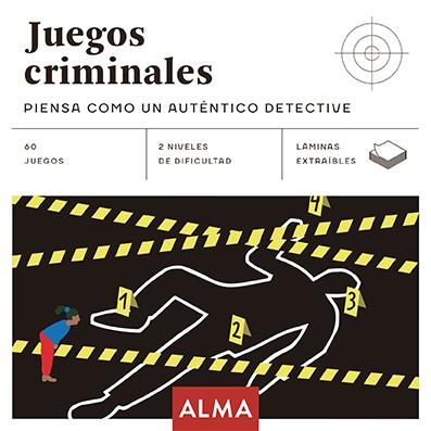 JUEGOS CRIMINALES: PIENSA COMO UN AUTÉNTICO DETECTIVE | 9788417430948 | VARIOS AUTORES | Llibreria Ombra | Llibreria online de Rubí, Barcelona | Comprar llibres en català i castellà online