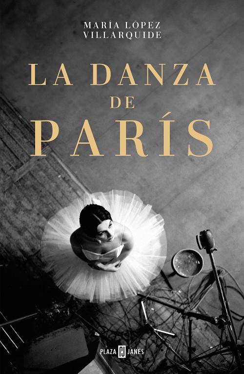 LA DANZA DE PARÍS | 9788401034336 | LÓPEZ VILLARQUIDE, MARÍA | Llibreria Ombra | Llibreria online de Rubí, Barcelona | Comprar llibres en català i castellà online