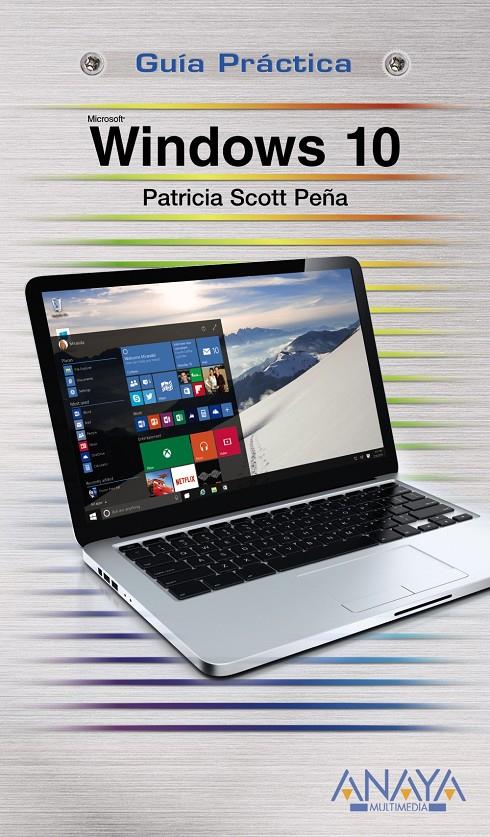 WINDOWS 10 | 9788441537507 | SCOTT PEÑA, PATRICIA | Llibreria Ombra | Llibreria online de Rubí, Barcelona | Comprar llibres en català i castellà online