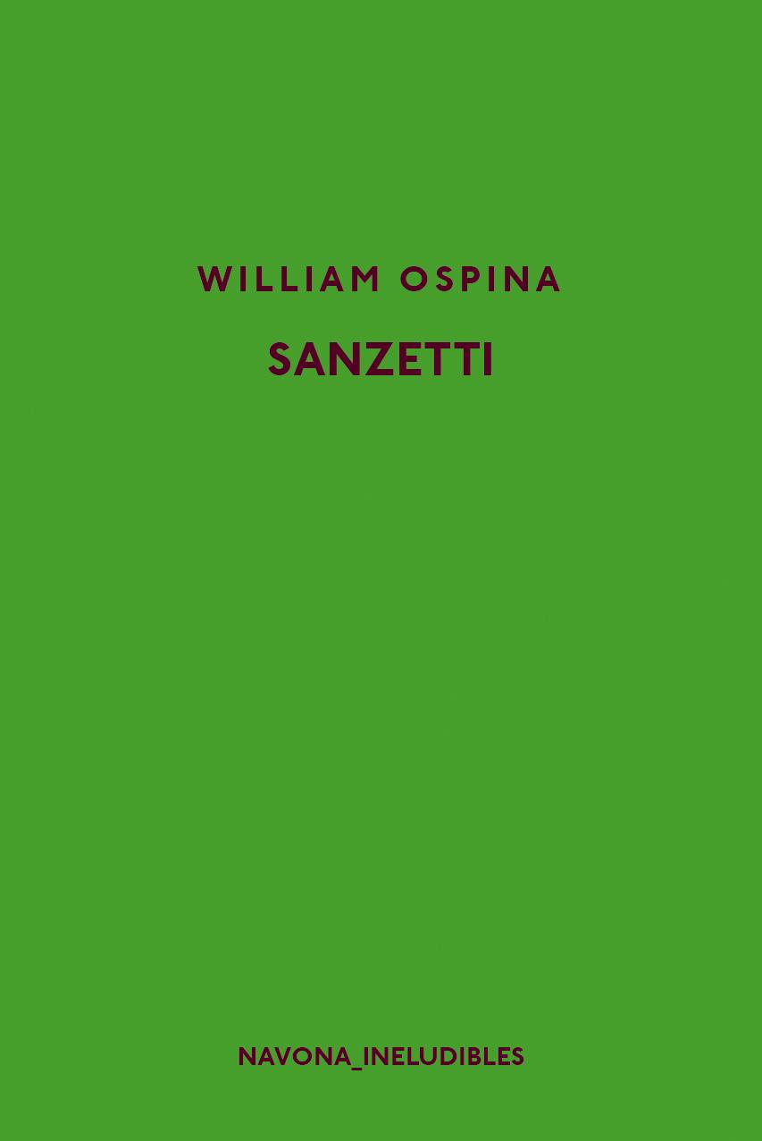 SANZETTI | 9788417181314 | OSPINA, WILLIAM | Llibreria Ombra | Llibreria online de Rubí, Barcelona | Comprar llibres en català i castellà online