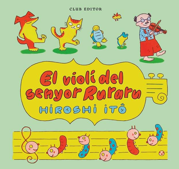 EL VIOLÍ DEL SENYOR RURARU | 9788473294423 | ITÔ, HIROSHI | Llibreria Ombra | Llibreria online de Rubí, Barcelona | Comprar llibres en català i castellà online