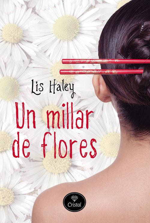 UN MILLAR DE FLORES | 9788415611202 | LIS HALEY | Llibreria Ombra | Llibreria online de Rubí, Barcelona | Comprar llibres en català i castellà online