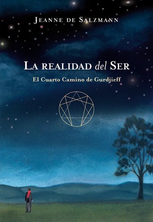 LA REALIDAD DEL SER | 9788484453499 | DE SALZMANN, JEANNE | Llibreria Ombra | Llibreria online de Rubí, Barcelona | Comprar llibres en català i castellà online