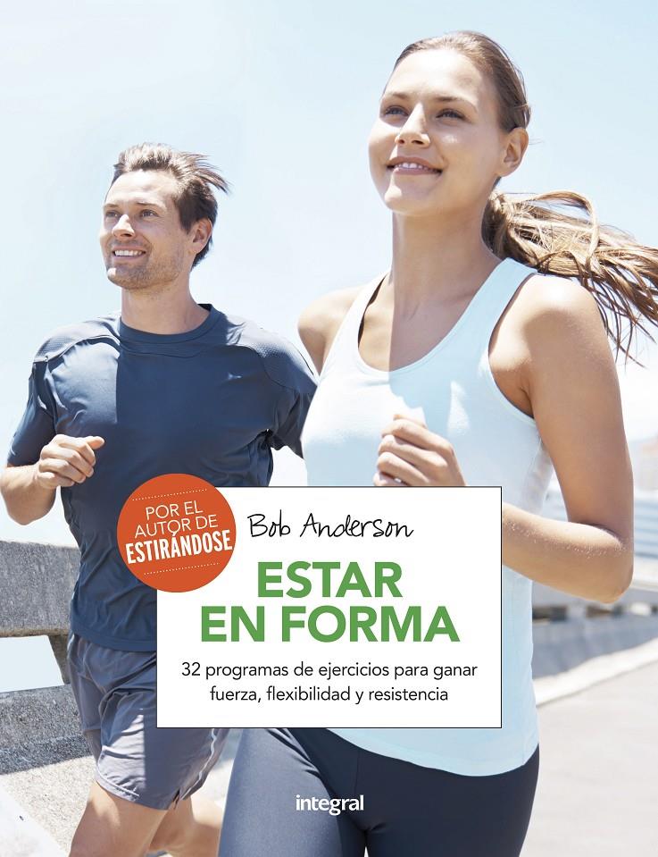 ESTAR EN FORMA | 9788491180593 | ANDERSON , BOB | Llibreria Ombra | Llibreria online de Rubí, Barcelona | Comprar llibres en català i castellà online