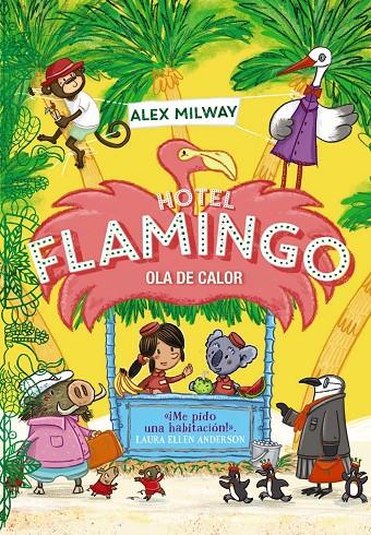 HOTEL FLAMINGO. OLA DE CALOR (LIBRO 2) | 9788469891421 | MILWAY, ALEX | Llibreria Ombra | Llibreria online de Rubí, Barcelona | Comprar llibres en català i castellà online