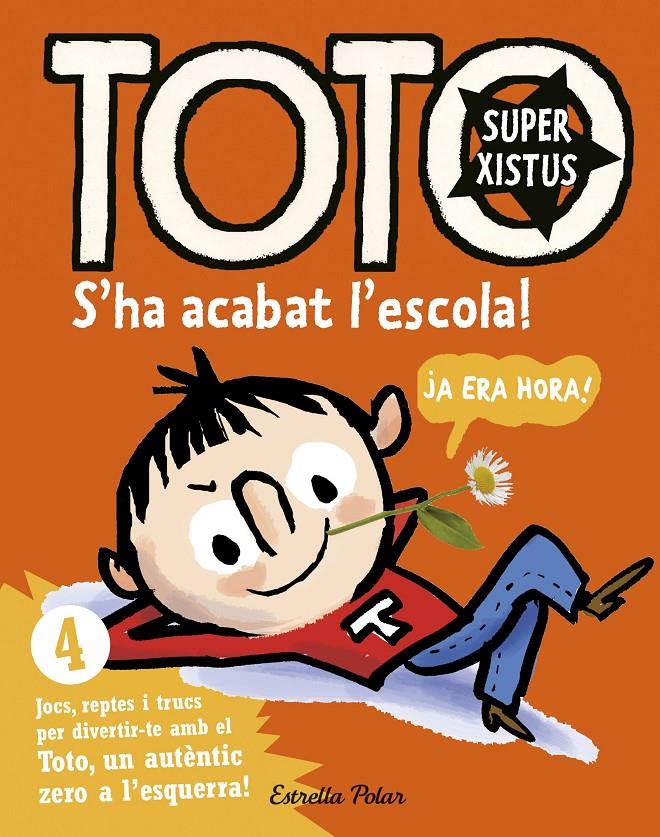 TOTO SUPERXISTUS. S'HA ACABAT L'ESCOLA! | 9788416522309 | SERGE BLOCH | Llibreria Ombra | Llibreria online de Rubí, Barcelona | Comprar llibres en català i castellà online