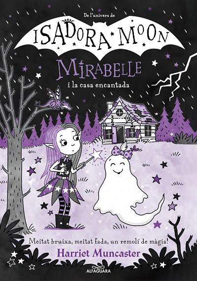 MIRABELLE 9 - LA MIRABELLE I LA CASA ENCANTADA | 9788419688613 | MUNCASTER, HARRIET | Llibreria Ombra | Llibreria online de Rubí, Barcelona | Comprar llibres en català i castellà online