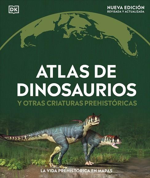 ATLAS DE DINOSAURIOS Y OTRAS CRIATURAS PREHISTÓRICAS | 9780241702970 | DK | Llibreria Ombra | Llibreria online de Rubí, Barcelona | Comprar llibres en català i castellà online