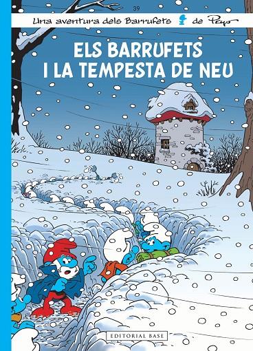 ELS BARRUFETS 39. ELS BARRUFETS I LA TEMPESTA DE NEU | 9788419007094 | CULLIFORD, THIERRY/JOST, ALAIN | Llibreria Ombra | Llibreria online de Rubí, Barcelona | Comprar llibres en català i castellà online