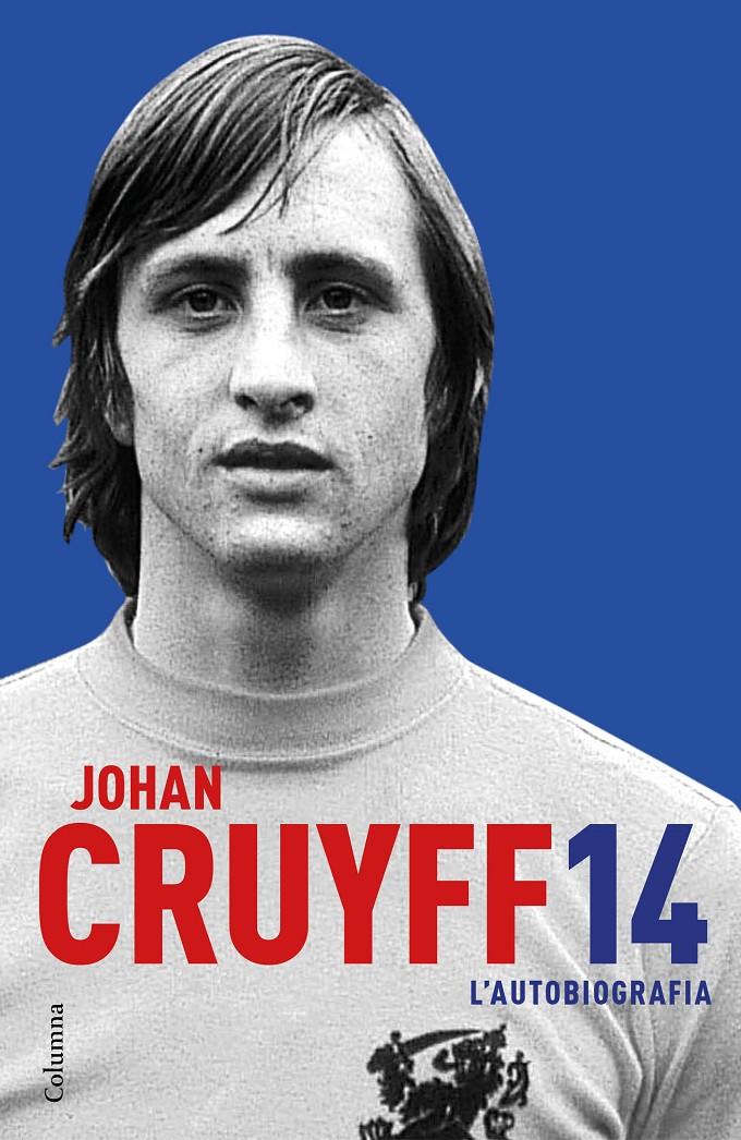 14. L'AUTOBIOGRAFIA | 9788466421386 | JOHAN CRUYFF | Llibreria Ombra | Llibreria online de Rubí, Barcelona | Comprar llibres en català i castellà online