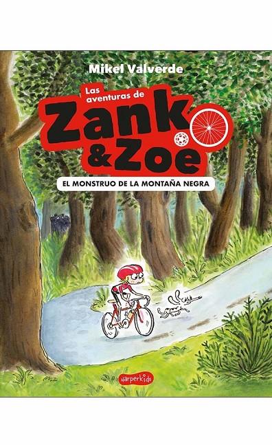 LAS AVENTURAS DE ZANK & ZOE. EL MONSTRUO DE LA MONTAÑA NEGRA | 9788417222352 | VALVERDE, MIKEL | Llibreria Ombra | Llibreria online de Rubí, Barcelona | Comprar llibres en català i castellà online