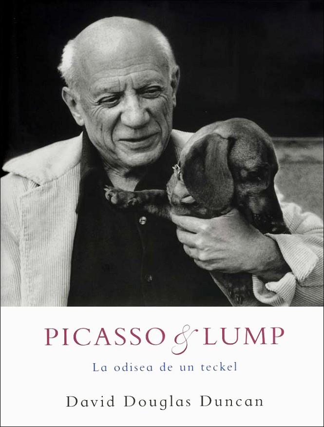 PICASSO & LUMP | 9788486702793 | DUNCAN, DAVID DOUGLAS | Llibreria Ombra | Llibreria online de Rubí, Barcelona | Comprar llibres en català i castellà online