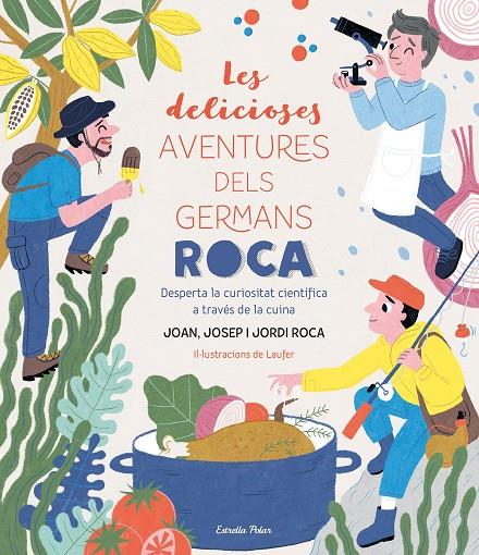 LES DELICIOSES AVENTURES DELS GERMANS ROCA | 9788413890913 | ROCA, JOSEP/ROCA, JORDI/ROCA, JOAN | Llibreria Ombra | Llibreria online de Rubí, Barcelona | Comprar llibres en català i castellà online