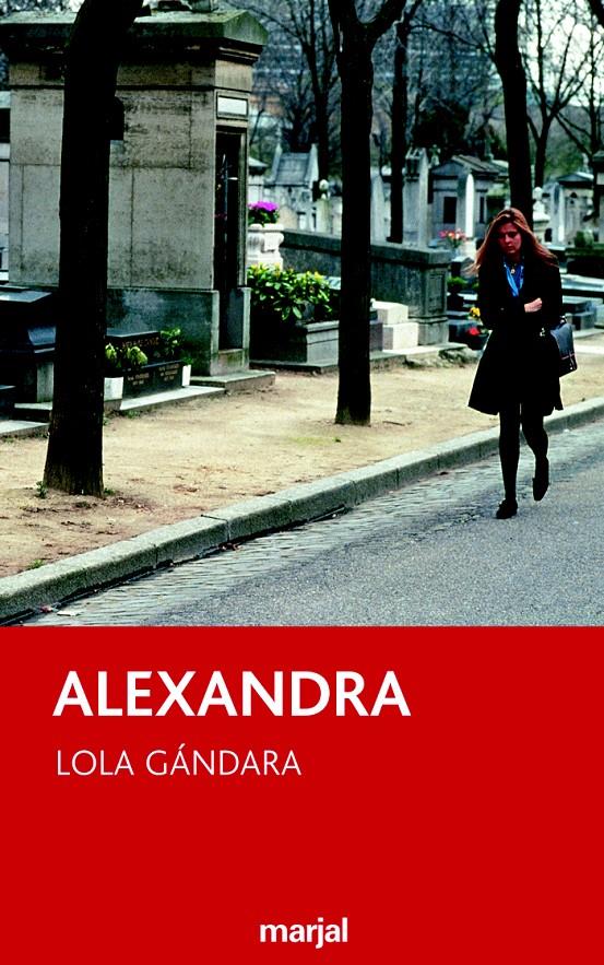 ALEXANDRA | 9788483480885 | GONZÁLEZ LORENZO, MARIA DOLORES | Llibreria Ombra | Llibreria online de Rubí, Barcelona | Comprar llibres en català i castellà online