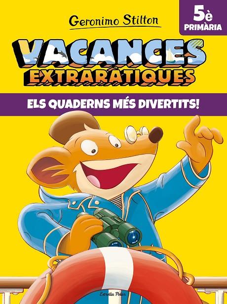 VACANCES EXTRARÀTIQUES 5 | 9788491377733 | STILTON, GERONIMO | Llibreria Ombra | Llibreria online de Rubí, Barcelona | Comprar llibres en català i castellà online