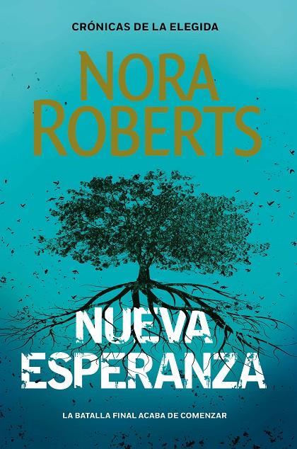 NUEVA ESPERANZA (CRÓNICAS DE LA ELEGIDA 3) | 9788401024122 | ROBERTS, NORA | Llibreria Ombra | Llibreria online de Rubí, Barcelona | Comprar llibres en català i castellà online