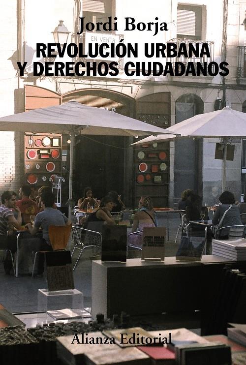 REVOLUCIÓN URBANA Y DERECHOS CIUDADANOS | 9788420678542 | JORDI BORJA | Llibreria Ombra | Llibreria online de Rubí, Barcelona | Comprar llibres en català i castellà online