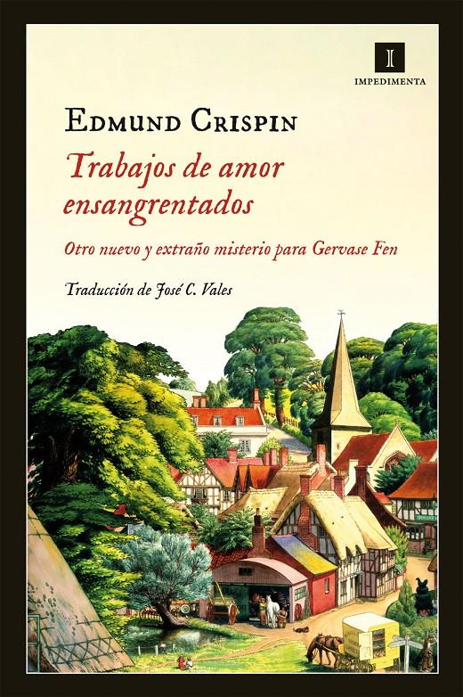 TRABAJOS DE AMOR ENSANGRENTADOS OTRO NUEVO Y EXTRAÑO CASO PARA GERVASE FEN | 9788415578963 | EDMUND CRISPIN | Llibreria Ombra | Llibreria online de Rubí, Barcelona | Comprar llibres en català i castellà online