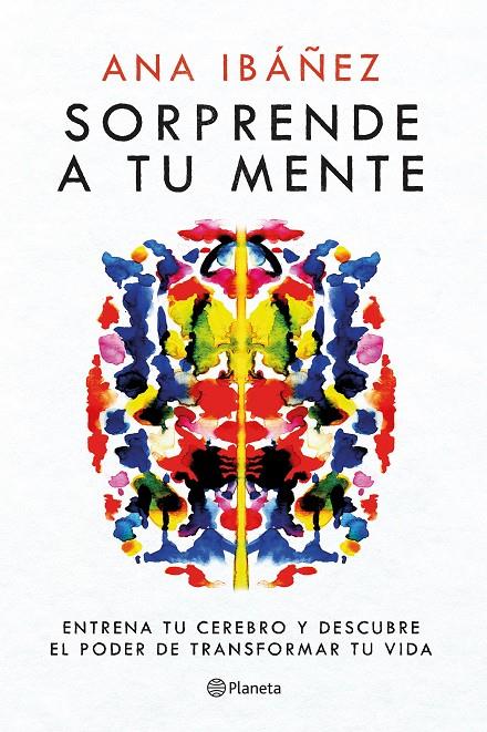 SORPRENDE A TU MENTE | 9788408271758 | IBÁÑEZ, ANA | Llibreria Ombra | Llibreria online de Rubí, Barcelona | Comprar llibres en català i castellà online