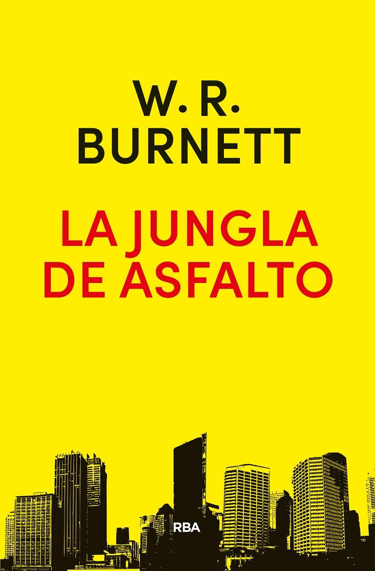 LA JUNGLA DE ASFALTO | 9788490568637 | BURNETT , WILLIAM RILEY | Llibreria Ombra | Llibreria online de Rubí, Barcelona | Comprar llibres en català i castellà online