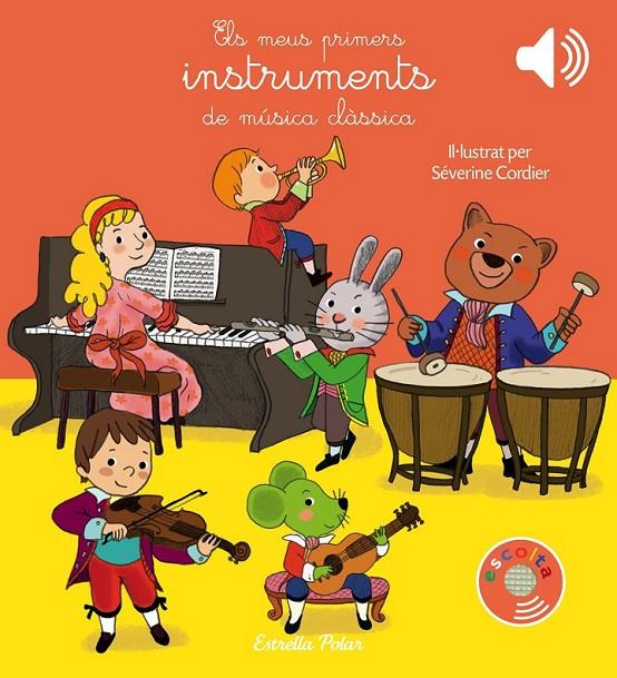 ELS MEUS PRIMERS INSTRUMENTS DE MÚSICA CLÀSSICA | 9788491373643 | CORDIER, SEVERINE | Llibreria Ombra | Llibreria online de Rubí, Barcelona | Comprar llibres en català i castellà online