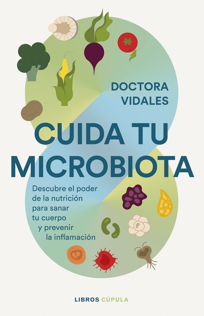 CUIDA TU MICROBIOTA | 9788448042295 | DRA. VIDALES | Llibreria Ombra | Llibreria online de Rubí, Barcelona | Comprar llibres en català i castellà online