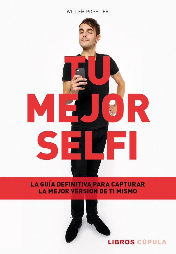 TU MEJOR SELFI | 9788448034115 | POPELIER, WILLEM | Llibreria Ombra | Llibreria online de Rubí, Barcelona | Comprar llibres en català i castellà online