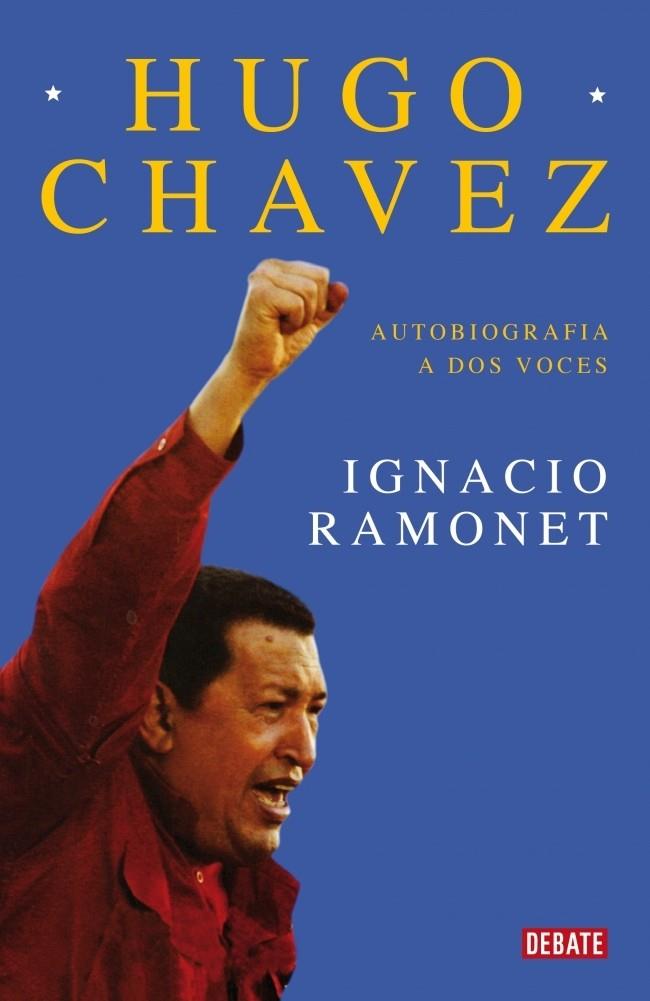 HUGO CHAVEZ MI PRIMERA VIDA CONVERSACIONES CON IGNACIO RAMONET | 9788483068106 | IGNACIO RAMONET | Llibreria Ombra | Llibreria online de Rubí, Barcelona | Comprar llibres en català i castellà online