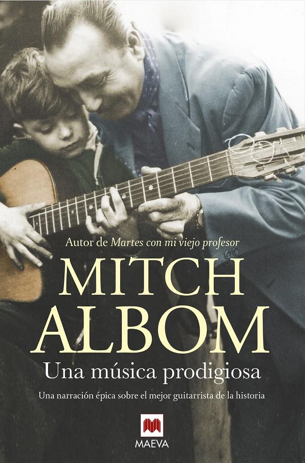 UNA MÚSICA PRODIGIOSA | 9788416690688 | ALBOM, MITCH | Llibreria Ombra | Llibreria online de Rubí, Barcelona | Comprar llibres en català i castellà online