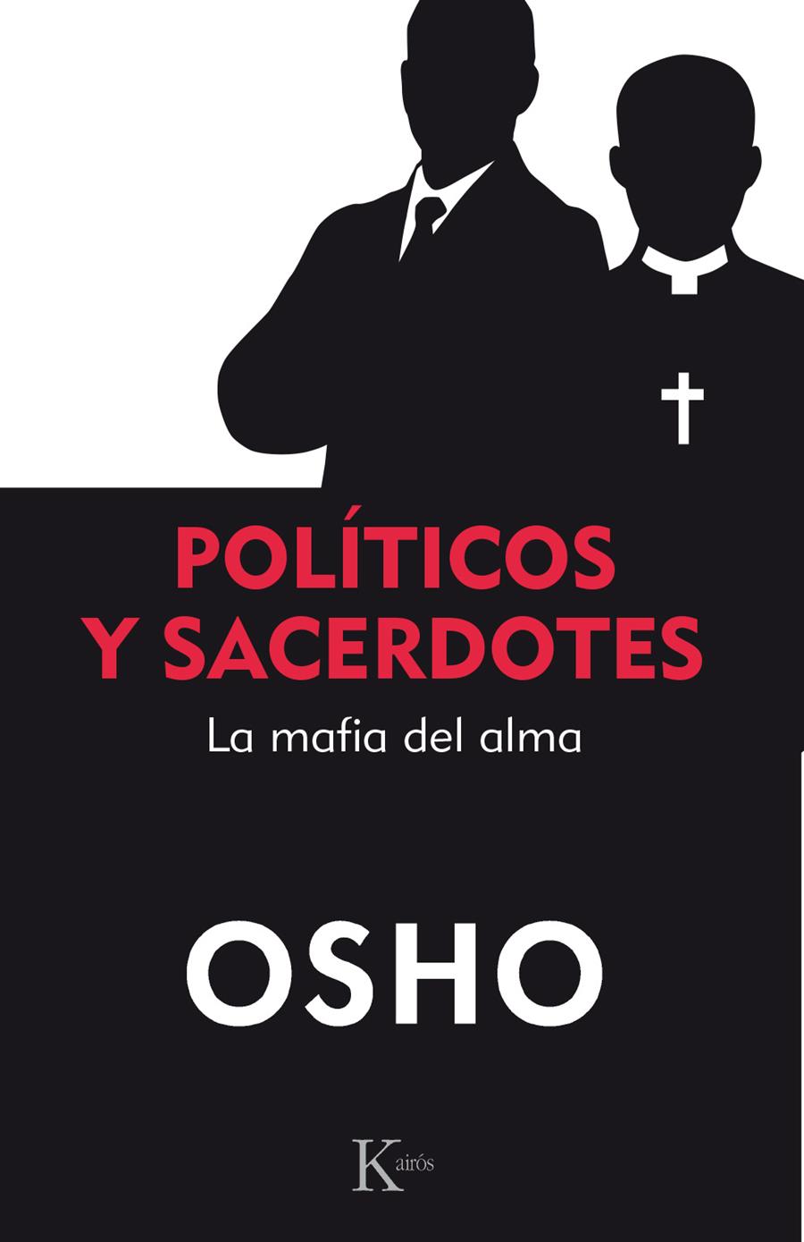 POLÍTICOS Y SACERDOTES | 9788499886213 | OSHO | Llibreria Ombra | Llibreria online de Rubí, Barcelona | Comprar llibres en català i castellà online