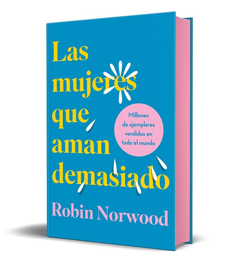 LAS MUJERES QUE AMAN DEMASIADO (EDICIÓN ESPECIAL EN TAPA DURA Y CANTOS TINTADOS) | 9788418045370 | NORWOOD, ROBIN | Llibreria Ombra | Llibreria online de Rubí, Barcelona | Comprar llibres en català i castellà online