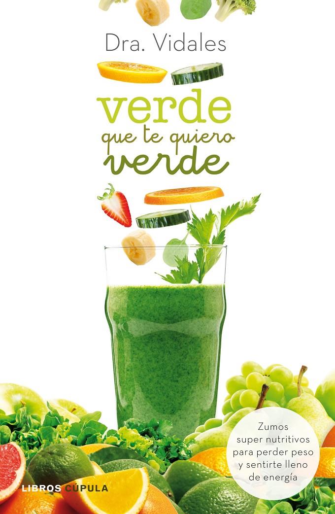 VERDE QUE TE QUIERO VERDE | 9788448021337 | DRA. VIDALES | Llibreria Ombra | Llibreria online de Rubí, Barcelona | Comprar llibres en català i castellà online